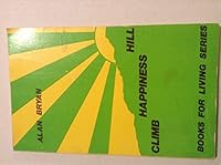 Climb happiness hill B000712OVK Book Cover