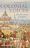 Colonial Voices: The Discourses of Empire