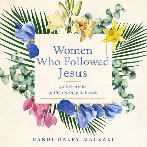 Women Who Followed Jesus by Dandi Mackall episode artwork