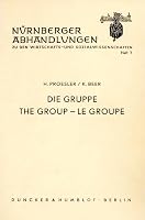 Die Gruppe - The Group - Le Groupe: Ein Beitrag Zur Systematik Soziologischer Grundbegriffe 3428012011 Book Cover