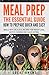 Meal Prep: The Essential Guide: How to Prepare Quick and Easy Meals with Delicious Recipes for Weight Loss, Batch Cooking, and Clean Eating