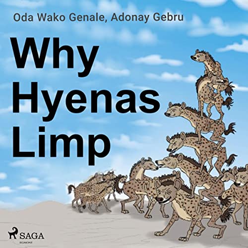 Why Hyenas Limp by Adonay Gebru, Oda Wako Genale episode artwork