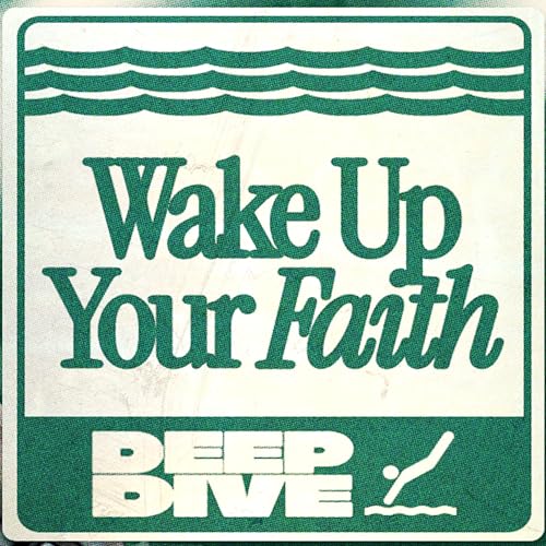 Is Your Faith Asleep? Here's How to Wake It Up - DeepDive | Ep. 28