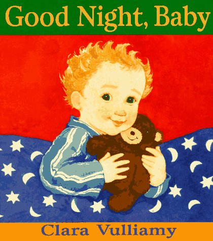 Good Night, Baby Vulliamy, Clara