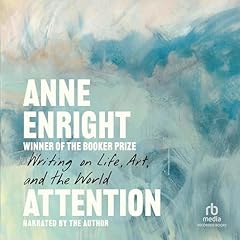 Attention Audiobook By Anne Enright cover art