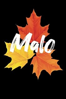 Malo Notebook: Personalized Notebook/journal With Name For Malo , Birthd...