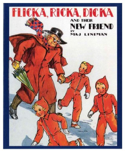 Flicka, Ricka, Dicka and Their New Friend 0807524875 Book Cover