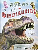 ATLAS DE DINOSAURIOS, ANIMALES PREHISTORICOS Y OTROS 8467759151 Book Cover