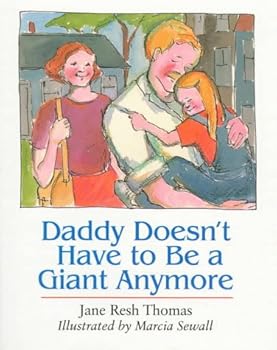 Hardcover Daddy Doesn't Have to Be a Giant Anymore Book