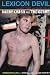 Lexicon Devil: The Fast Times and Short Life of Darby Crash and The Germs