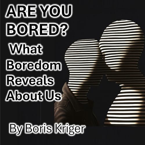 Are You Bored? Audiolivro Por Boris Kriger capa