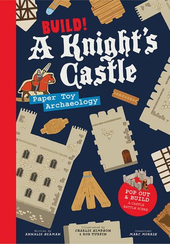 Télécharger Build! A Knight's Castle : Paper Toy Archaeology Livre eBook France