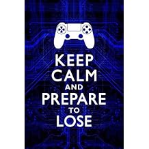 HEARTLAND Keep Calm and Prebe To Lose Video Game Controller           12x18