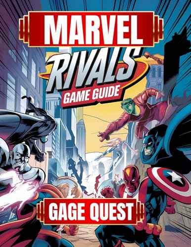 MARVEL RIVALS GAME GUIDE: Master Every Hero, Dominate Every Match, Unlock Hidden Secrets and Strategies (Survival Tactics Unleashed) (English Edition)