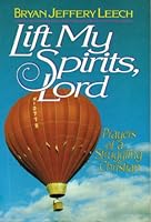 Lift My Spirits, Lord: Prayers of a Struggling Christian 0806620900 Book Cover