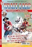  WYATT EARP Originalausgabe NR. 44 VDZ26915 : 3 spannende Western in einem Band aus dem KELTER VERLAG, alle 4 Wochen NEU!, 192 Seiten