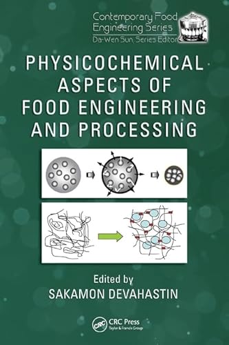 Physicochemical Aspects of Food Engineering and Processing (Contemporary Food Engineering)