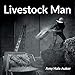 Livestock Man