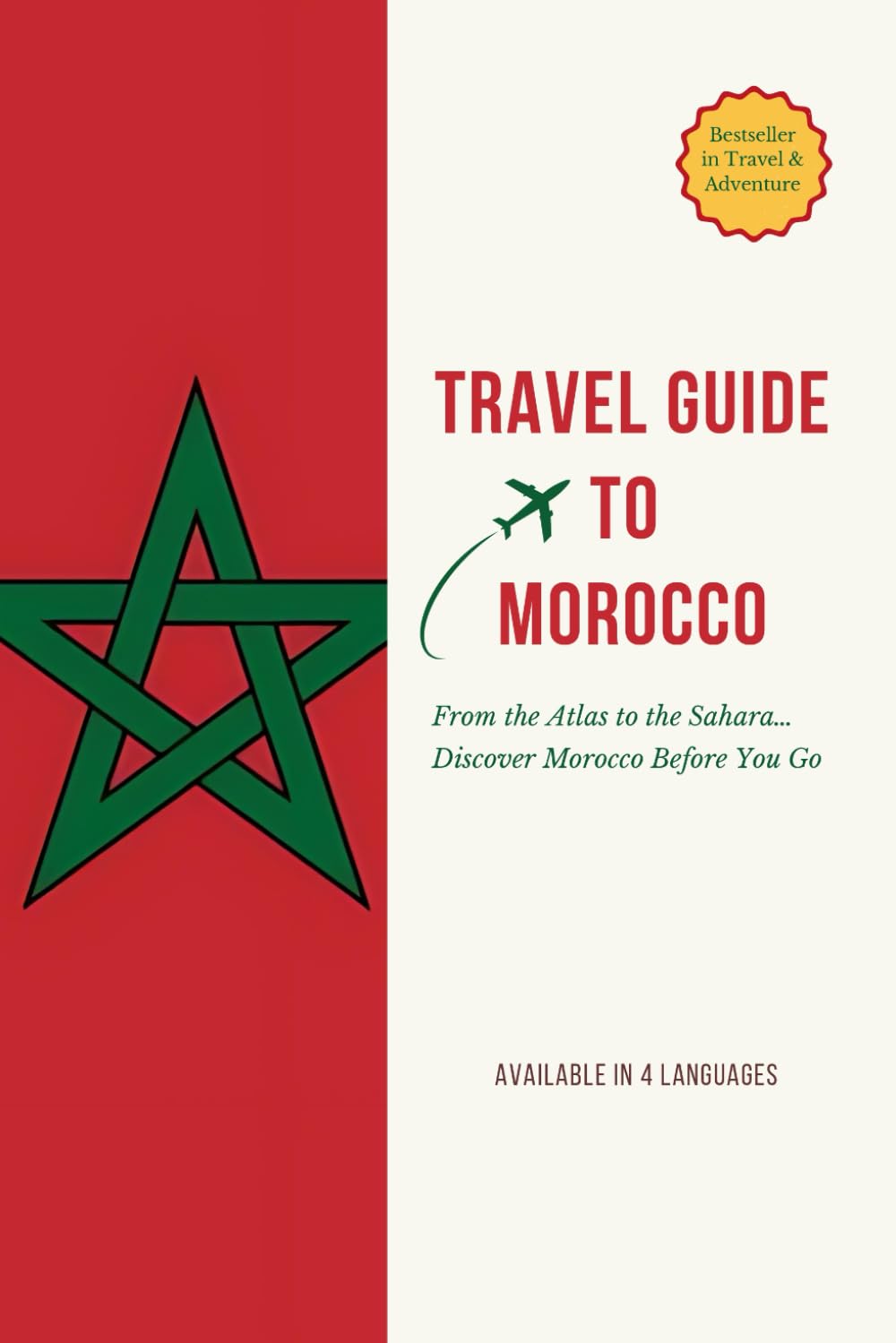 Morocco Travel Guide 2025: From the Atlas to the Sahara – Cities, Food, Local Phrases, and Wildlife of Morocco