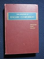the Essentials of English Composition by espenshade, a. howry, Theodore gates, Richard Mallery by espenshade, a. howry, Theodore gates, Richard Mallery by espenshade, a. howry, Theodore gates, Richard B001EOJ3C2 Book Cover