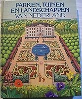Parken, tuinen en landschappen van Nederland 9022611639 Book Cover