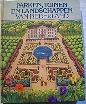 Unknown Binding Parken, tuinen en landschappen van Nederland (Dutch Edition) [Dutch] Book