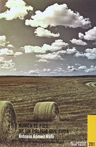 Nunca te fíes de un policía que suda (Nueva Biblioteca)