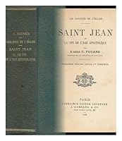 Saint John and the Close of the Apostolic Age / by Constant Fouard B003EUVVSI Book Cover
