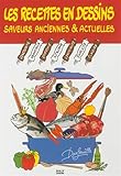  Les recettes en dessin de Darfeuille : Saveurs anciennes et actuelles