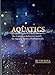 Aquatics: The Complete Reference Guide for Aquatic Fitness Professionals