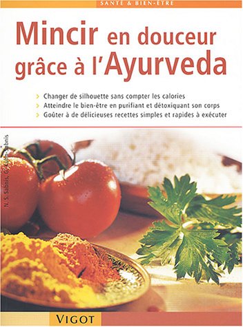 Télécharger Mincir en douceur grâce à l'Ayurveda livre En ligne