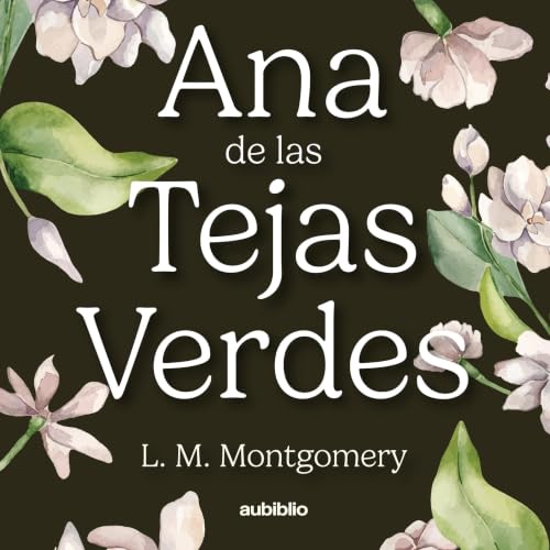 Diseño de la portada del título Ana de las Tejas Verdes