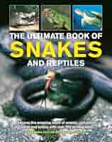 SNAKES, CROCODILES and LIZARDS　洋書　写真集 Reptiles - Crocodiles, Alligators, Lizards, Snakes, Turtles