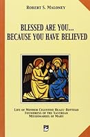 Blessed Are You Because You Have Believed 8830711691 Book Cover