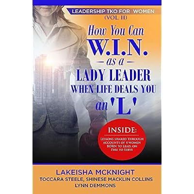 How You Can W.I.N. as a Lady Leader When Life Deals You an L