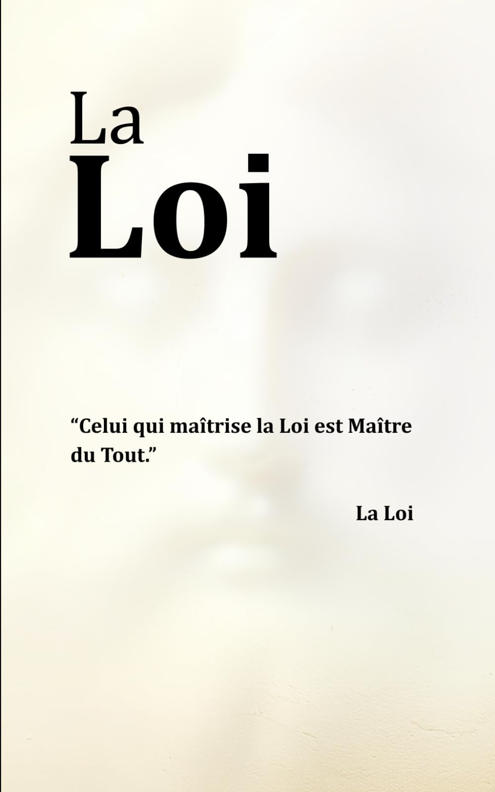 La Loi: L'expression du Grand Œuvre