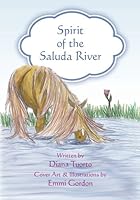 Spirit of the Saluda River 1453658688 Book Cover