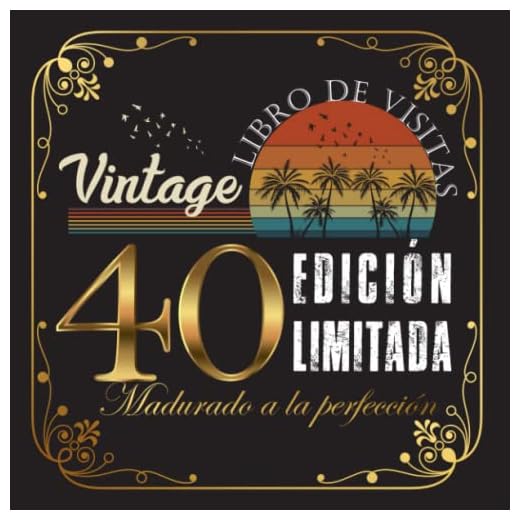 Libro de visitas de 40 cumpleaños Vintage: Madurado a la Perfección: 120 pagines/ 8.5 x 8.5 ( 21 cm x 21 cm)