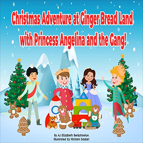 Christmas Adventure at Ginger Bread Land with Princess Angelina and the Gang! by AJ Elizabeth Berkshireton episode artwork