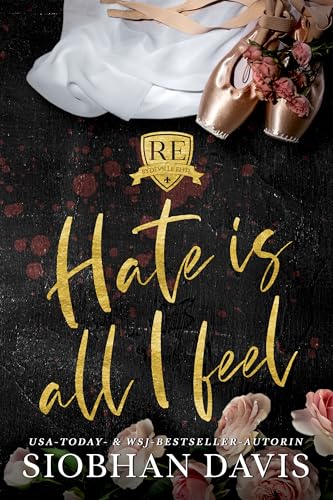 Hate Is All I Feel (Rydeville Elite 1) (German Edition)