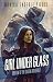 Girl Under Glass (The Glass and Iron Series Book 1)