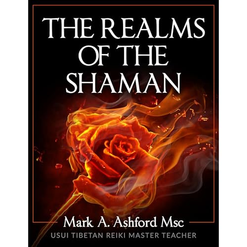 The Realms of the Shaman by Mark A. Ashford episode artwork