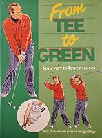 From Tee to Green 1858330335 Book Cover