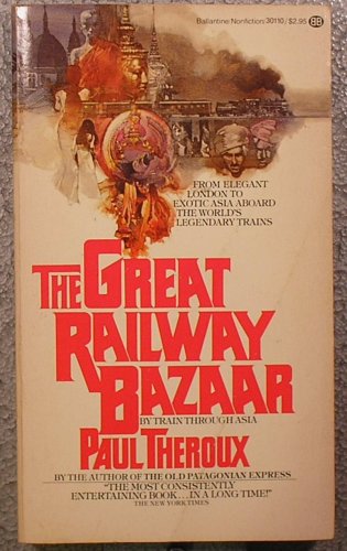 The Grt Railway Bazaar 0345301102 Book Cover