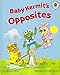 Baby Kermit's Opposites (Muppet Babies Concept Book)