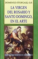 La Virgen del Rosario y Santo Domingo, en el arte (Grandes firmas Edibesa) 8484073963 Book Cover