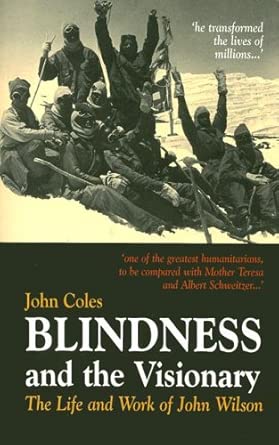 Blindness and the Visionary: The Life and Work of John Wilson: The First Daisy Book for All, Containing These CD-ROM Text Versions: Large Print, Daisy Audio and Full Text, Screen Reader and Braille 1st Paperback Edition book cover