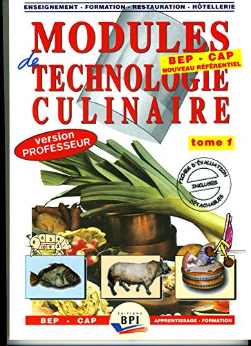 Modules technologies culinaires, tome1 - version professeur 1 (Nouvelle édition)