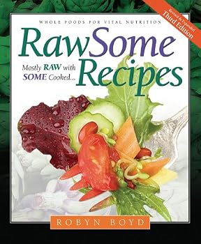 Hardcover Rawsome Recipes: Mostly Raw with Some Cooked-- Whole Foods for Vital Nutrition Book