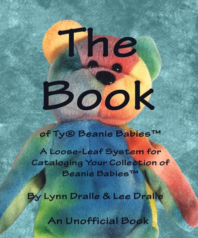 The Book of Beanie Babies: A System for Cataloging and Collecting Beanie Babies